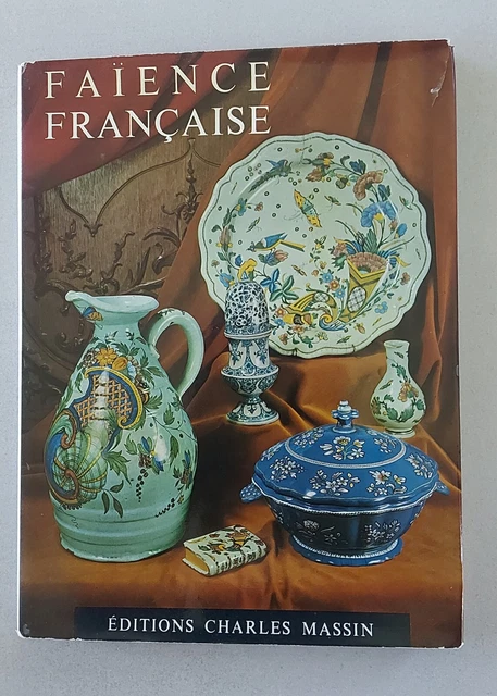 LIVRE : FAÏENCE française - éditions Charles Massin EUR 10,00