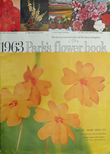 1963 Parks Flower Book Seed Catalog Geo W Park Seed Co Greenwood, South Carolina