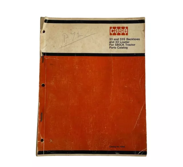 Case Parts Catalog 33 and 33S Backhoe and 33 Loader for 580CK tractor D966 1970