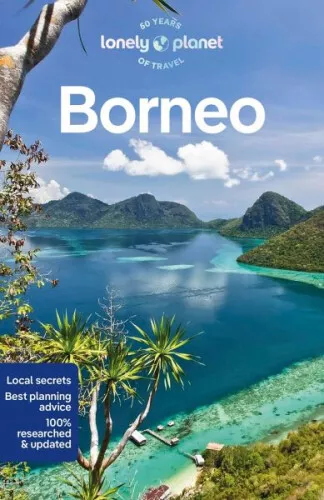 Lonely Planet Borneo|Lonely Planet; Daniel Robinson; Mark Eveleigh|Englisch
