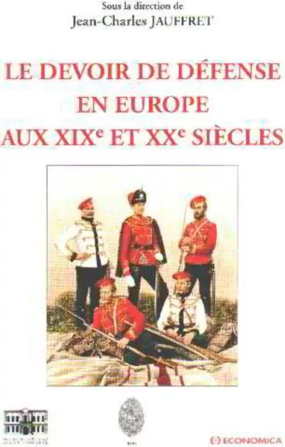 Le Devoir de défense en Europe aux XIXe et XXe siècles (Bon Etat) | Comme neuf