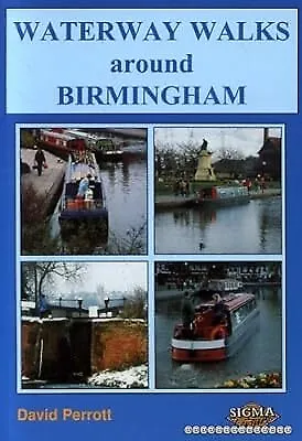 Waterway Walks Around Birmingham, Perrott, David, Used; Very Good Book