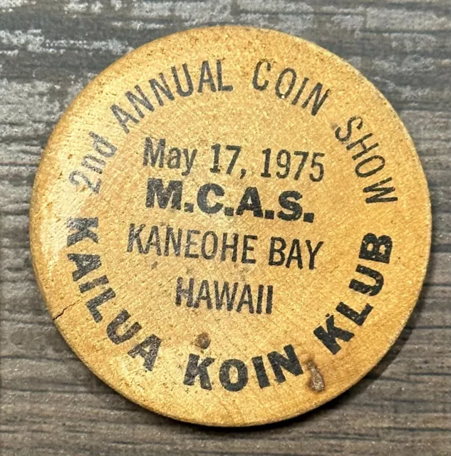 Kailua Koin Klub 1975 Luck Wooden Dollar - Hawaii Wooden Nickel Token Coin
