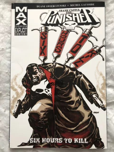 Punisher: Frank Castle Max - Six Hours to Kill TPB Marvel Swierczynski 1st Print