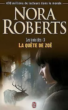 Les trois clés, Tome 3 : La quête de Zoé de Roberts, Nora | Livre | état bon