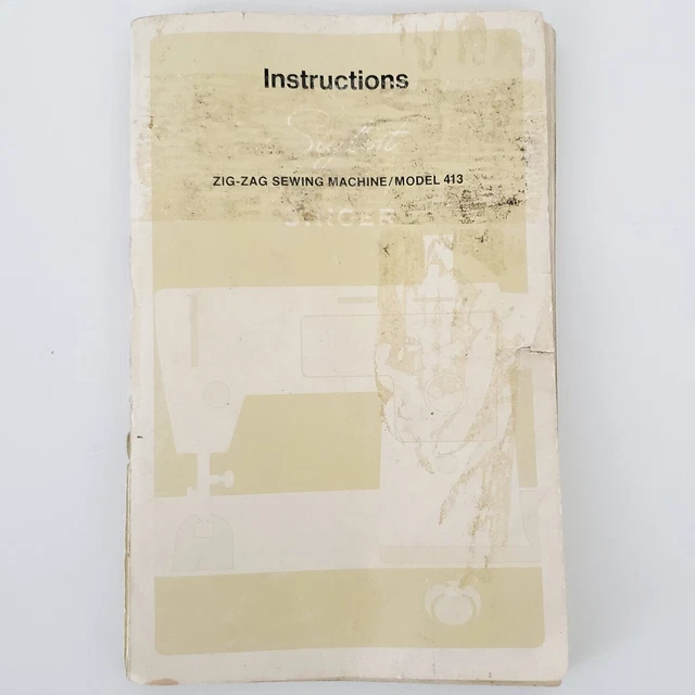 INSTRUCTIONS STYLIST SINGER Zig Zag Sewing Machine Model 413