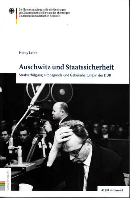 Stasi und Auschwitz und Staatssicherheit Propaganda und Geheimhaltung in der DDR