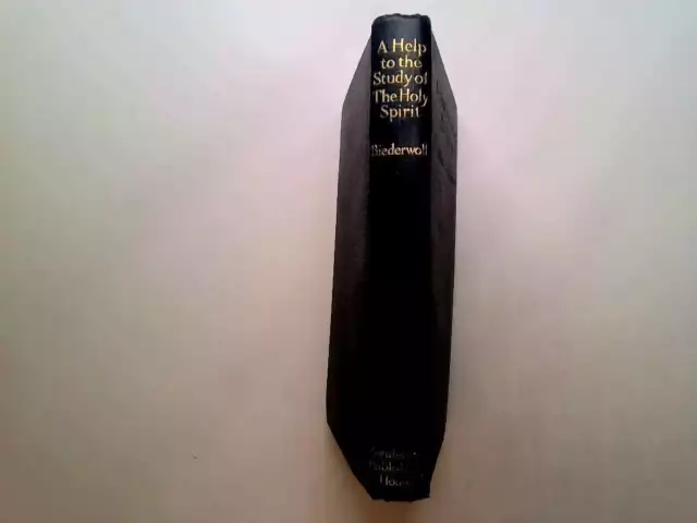 A Help to the Study of the Holy Spirit - William Edward Biederwolf 1936T Hardbac