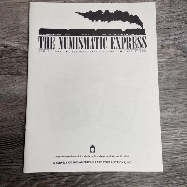 The Numismatic Express Catalog August 1990 Mail Bid Sale