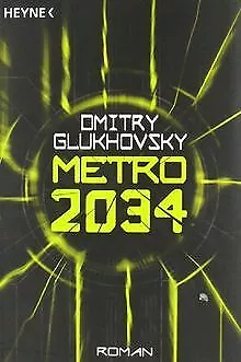 Metro 2034: Roman von Glukhovsky, Dmitry | Buch | Zustand gut