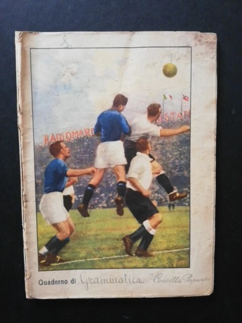 Quaderno Periodo Fascista _1933 _ Italia - Inghilterra _ Calcio