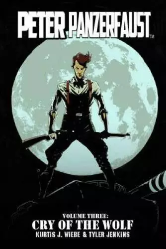 Peter Panzerfaust Volume 3: Cry of the Wolf - Paperback - VERY GOOD