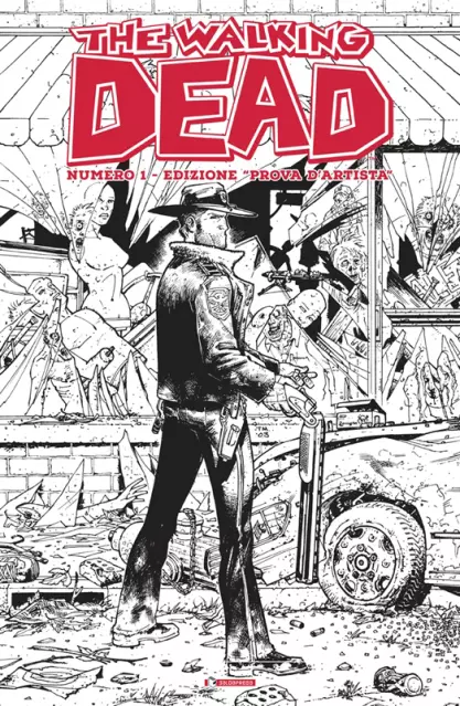 The Walking Dead 1 - Edizione "Prova D'artista" Robert Kirkman - Tony Moore
