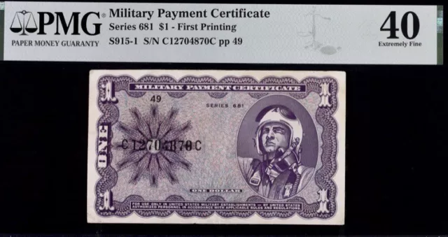 Military Payment Certificate $1 Series 681 First Printing PMG 40 XF Banknote