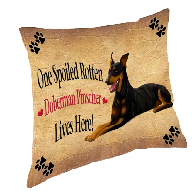Doberman Pinscher Spoiled Rotten Dog Throw Pillow 14x14