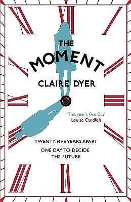The Moment, Claire Dyer, Very Good condition, Book