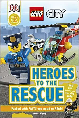 LEGO® City Heroes to the Rescue (DK Readers Level 2) By Esther Ripley