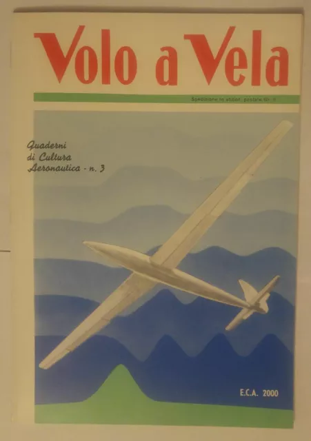 VOLO A VELA di Plinio Rovesti - ECA 2000 quaderno di cultura aeronautica  Libro
