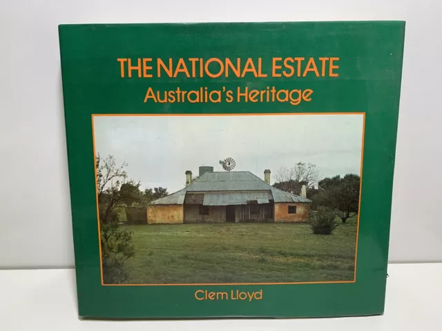 The National Estate Australia's Heritage Hardcover Book By Clem Lloyd 1983