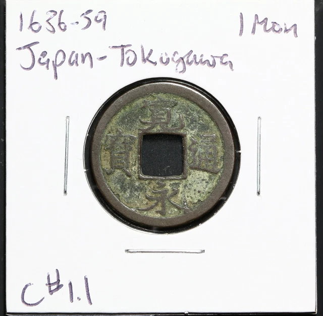 1636-1659, Feudal Japan - Tokugawa, 1 Mon; C#1.1; EF1103.