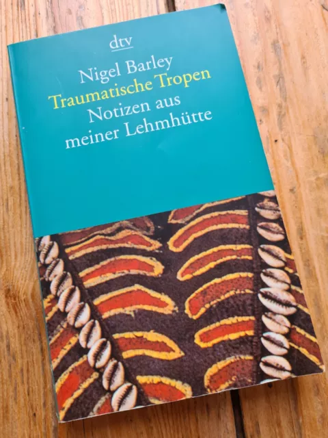 Nigel Barley, Traumatische Tropen, Taschenbuch 📚