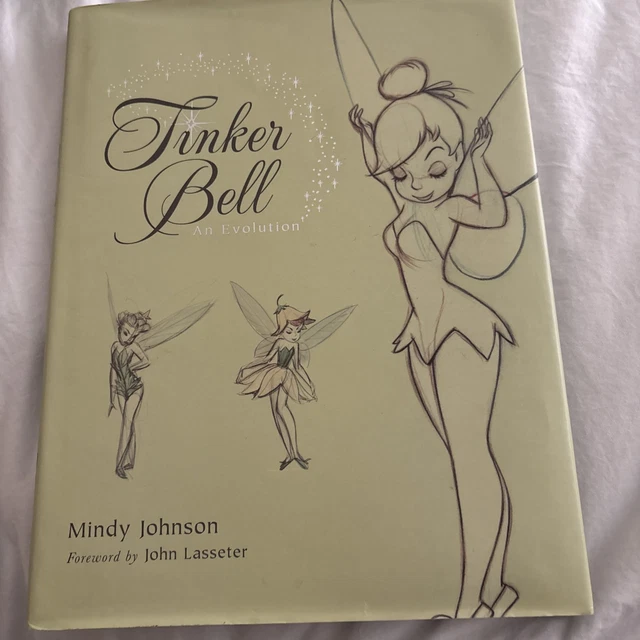 TINKER BELL AN Evolution By Mindy Johnson Copyright 2013 First