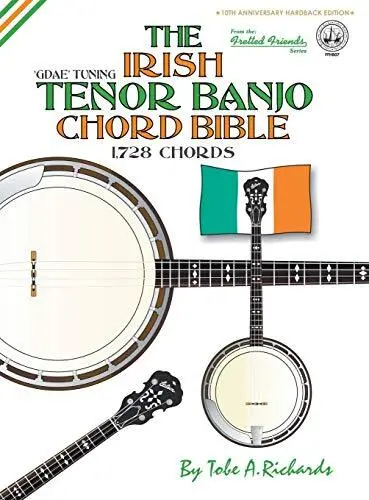 Tobe A. Richard The Irish Tenor Banjo Chord Bible: GDAE Irish Tuning 1,7 (Relié)