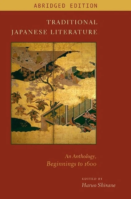 Traditionelle japanische Literatur: Eine Anthologie, Anfänge bis 1600, gekürzte Bearbeitung