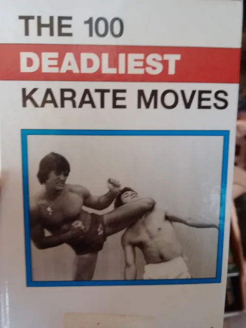 100 Deadliest Karate Moves by Gambordella, Ted, HC Book