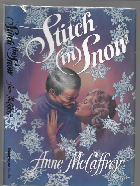 STITCH IN SNOW ~ Anne McCaffrey FIRST EDITION Autographed Hardcover