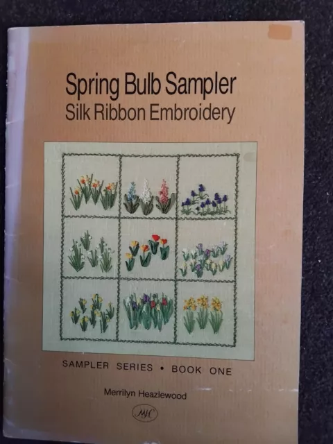 Spring Bulb Sampler by M  Heazlewood.Silk Ribbon Embroidery. Sampler Series #1.