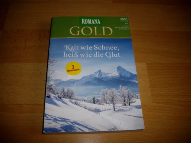 Romana Gold Band 72 (2022) Kalt wie Schnee, heiß wie die Glut Liebes Romane