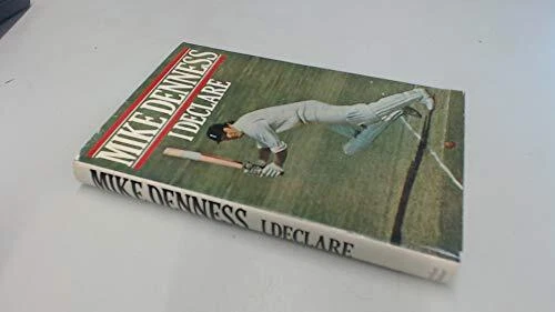 I Declare, Denness, Mike