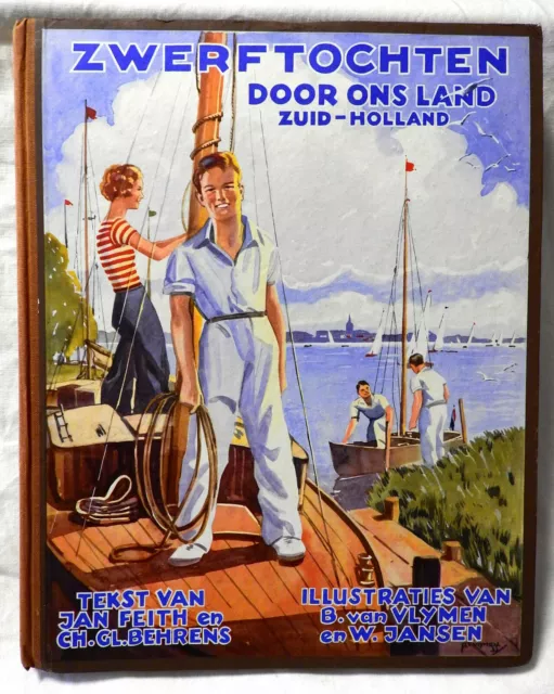 Zwerftochten - Door ons Land - Holland - Sammelbildalbum - W. Jansen 1934 (41B)