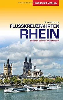 Reiseführer Flusskreuzfahrten Rhein: Zwischen Basel... | Buch | Zustand sehr gut