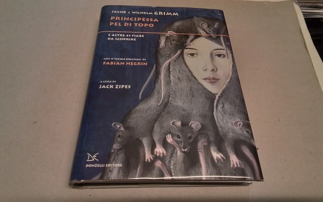 Grimm, Principessa Pel di topo e altre 41 fiabe Donzelli, 31mr26 Grimm, Principessa Pel di topo e altre 41 fiabe Donzelli, 31mr26