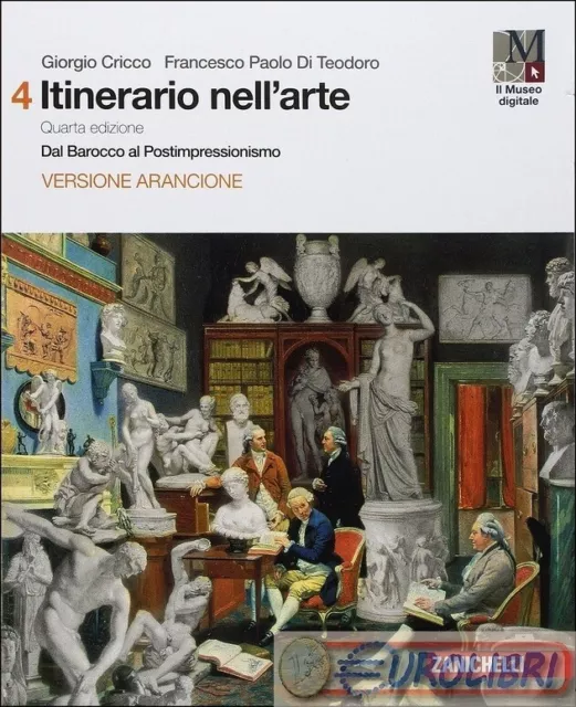 9788808633804 Giorgio Cricco Itinerario Nell'arte. Per Le Scuole Supe Zanichelli