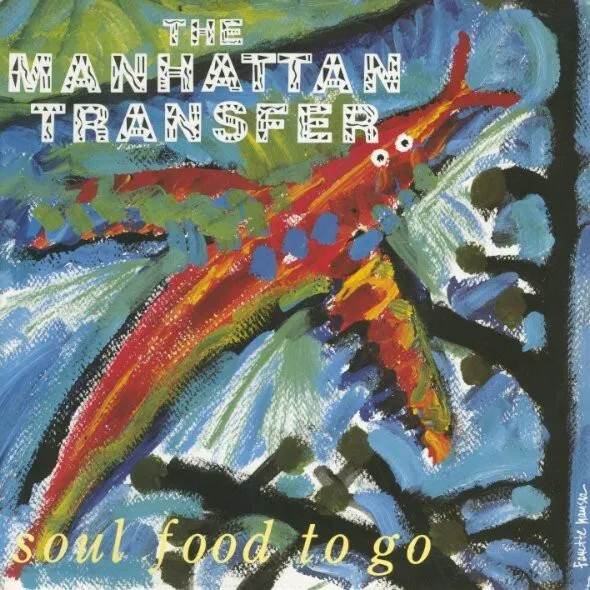 The Manhattan Transfer - Soul Food To Go (7")
