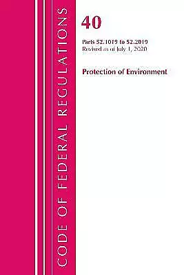 Code of Federal Regulations, Title 40 Protection of the Environment ...