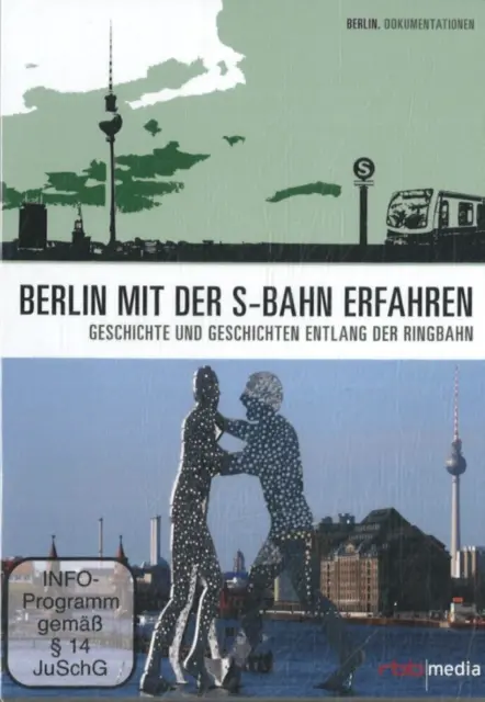 Berlin mit der S-Bahn erfahren - Geschichte und Geschichten entlang der Ringbahn