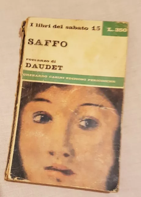 Saffo romanzo di Daudet I libri del sabato 15 - Ed.Casini 1965