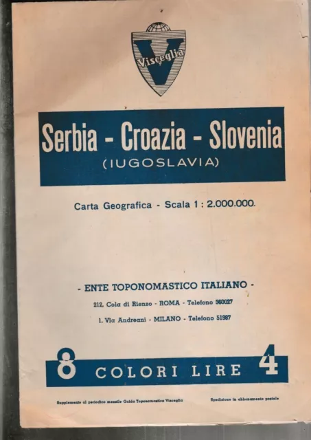 SERBIA CROAZIA SLOVENIA yugoslavia CARTA GEOGRAFICA jugoslavija visceglia