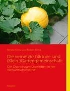 DIE GÄRTNER und (Klein)Gartengemeinschaft Buch