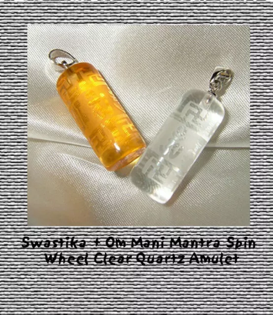 Buddhist Swastika Wan Zi +Om Mani Mantra Spin Wheel CLEAR Quartz Amulet