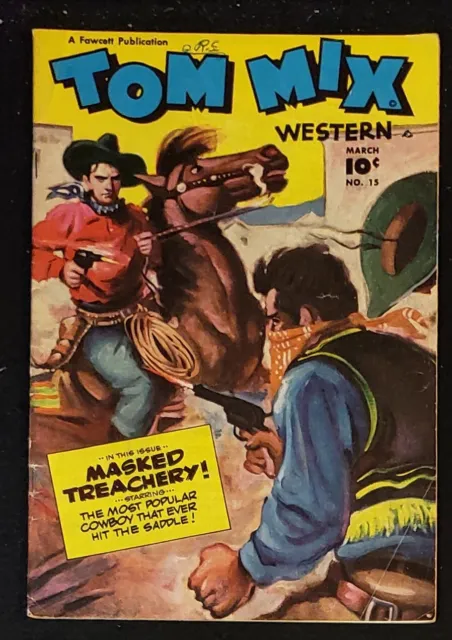 Tom Mix Western #15 - '48 Fawcett Golden Age Comic Book - Pfeufer Art/Story(279)