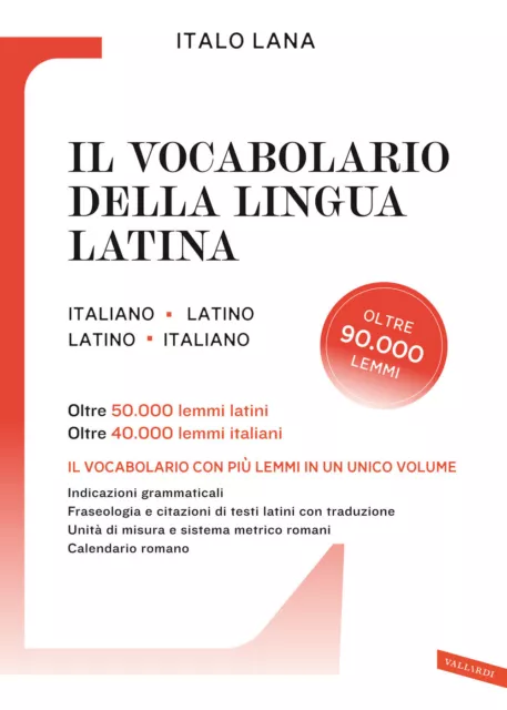 Il vocabolario della lingua latina - Lana Italo