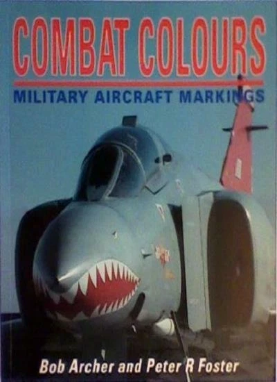 COMBAT COLOURS: MILITARY Aircraft Markings (Osprey colour series),Bob ...