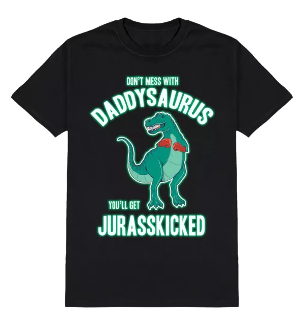 Maglietta Dont Mess With Daddysaurus You'll Get Jurasskicked divertente da uomo festa del papà