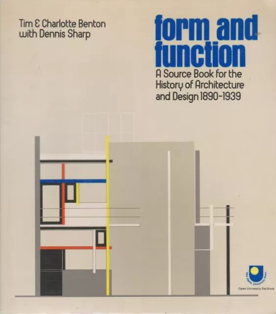 Form and Function - Tim & Charlotte Benton with Dennis Sharp