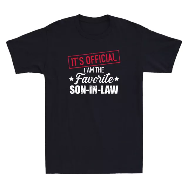 Favorite son-in-law from mother-in-law father-in-law Funny Quote Men's T-Shirt